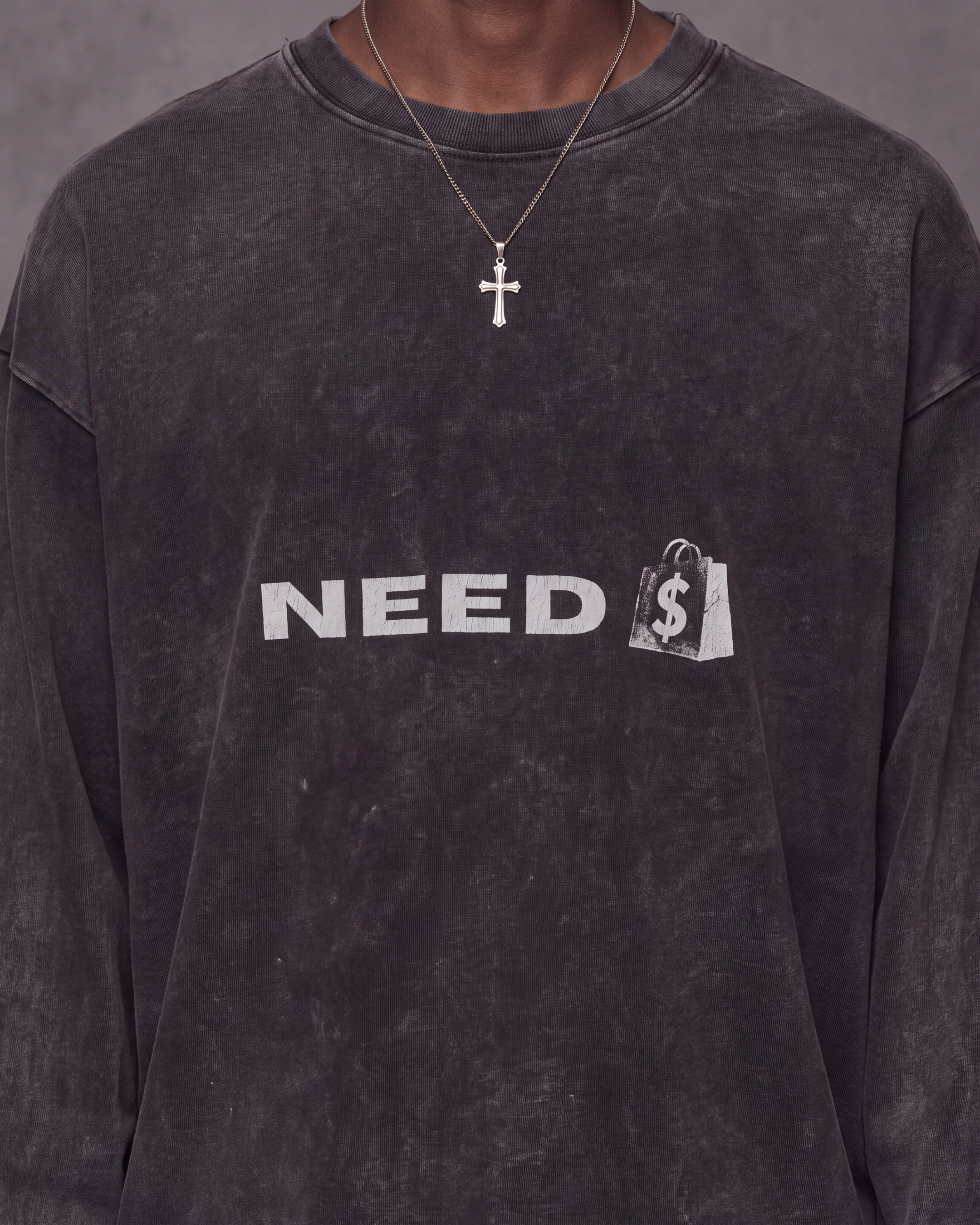 NEED $ LONGSLEEVE